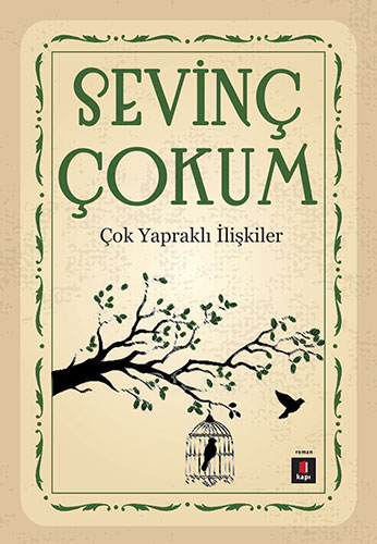 Birgül Yangın Aslanoğlu | Çok Yapraklı İlişkiler’de Ahlat Ağacı Senfonisi