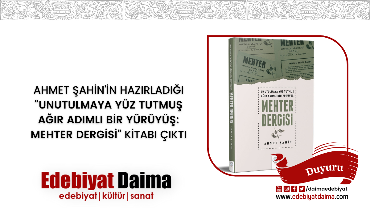 Ahmet Şahin’in Hazırladığı “Unutulmaya Yüz Tutmuş Ağır Adımlı Bir Yürüyüş: Mehter Dergisi” Kitabı Çıktı
