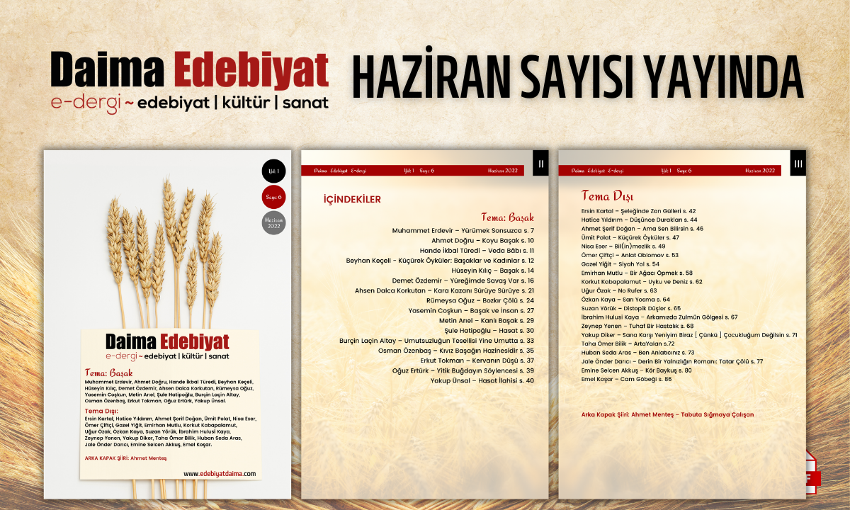 Daima Edebiyat’ın Altıncı Sayısı “Başak” Temasıyla Yayımlandı Daima Edebiyat’ın Altıncı Sayısı “Başak” Temasıyla Yayımlandı