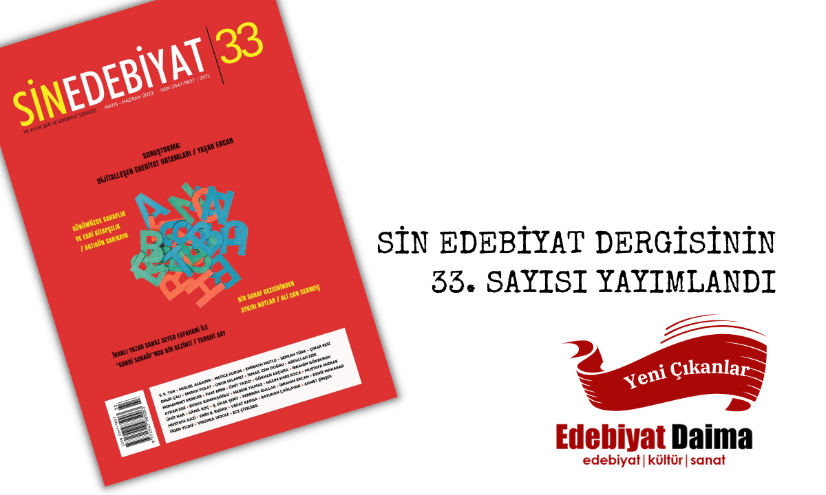 SİN EDEBİYAT DERGİSİNİN 33. SAYISI YAYIMLANDI SİN EDEBİYAT DERGİSİNİN 33. SAYISI YAYIMLANDI