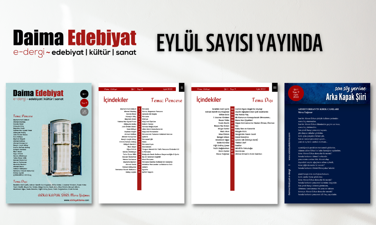 DAİMA EDEBİYAT’IN EYLÜL SAYISI “PENCERE” TEMASIYLA YAYINDA DAİMA EDEBİYAT’IN EYLÜL SAYISI “PENCERE” TEMASIYLA YAYINDA