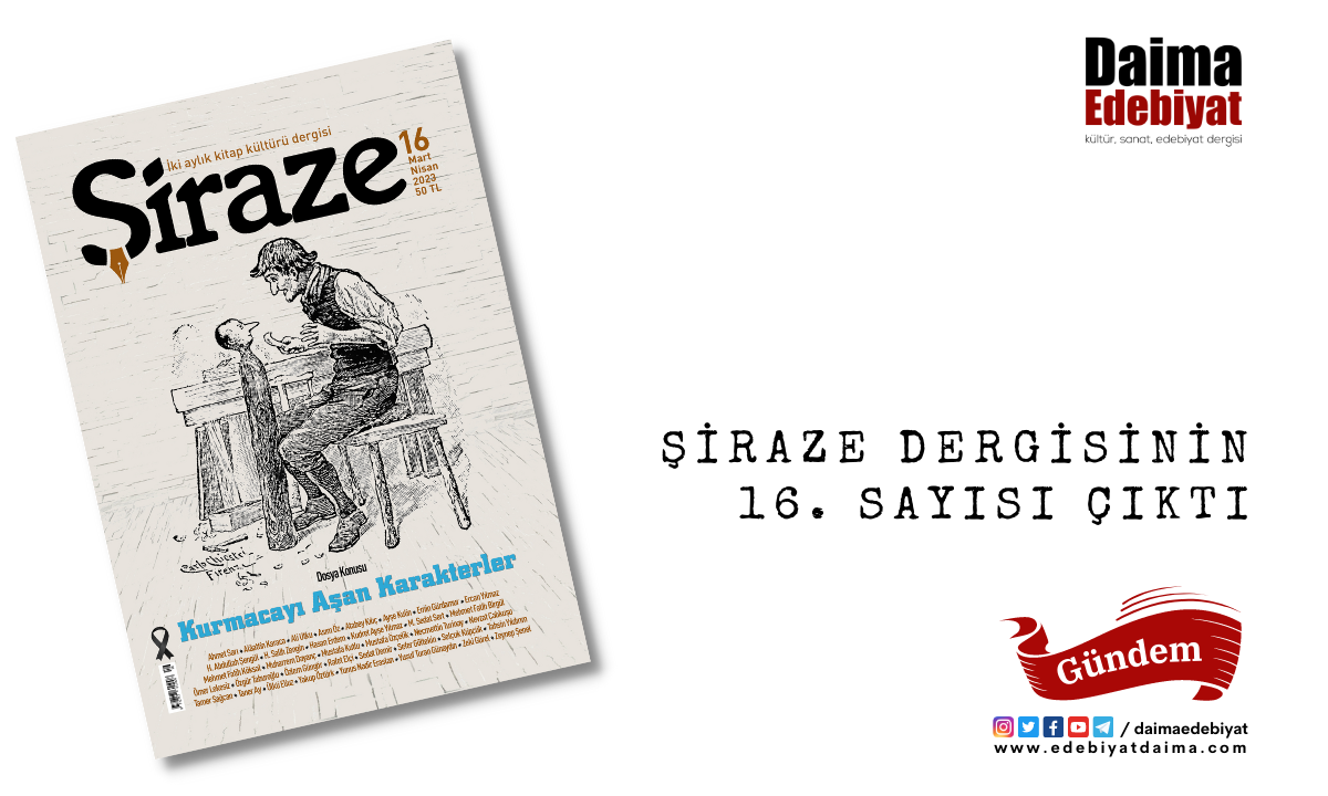 Şiraze Dergisinin 16. Sayısı Çıktı Şiraze Dergisinin 16. Sayısı Çıktı