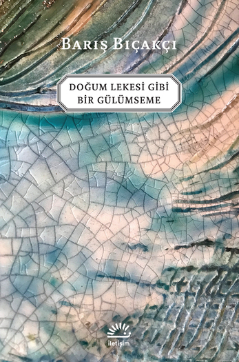 barış bıçakçı - doğum lekesi gibi bir gülümseme