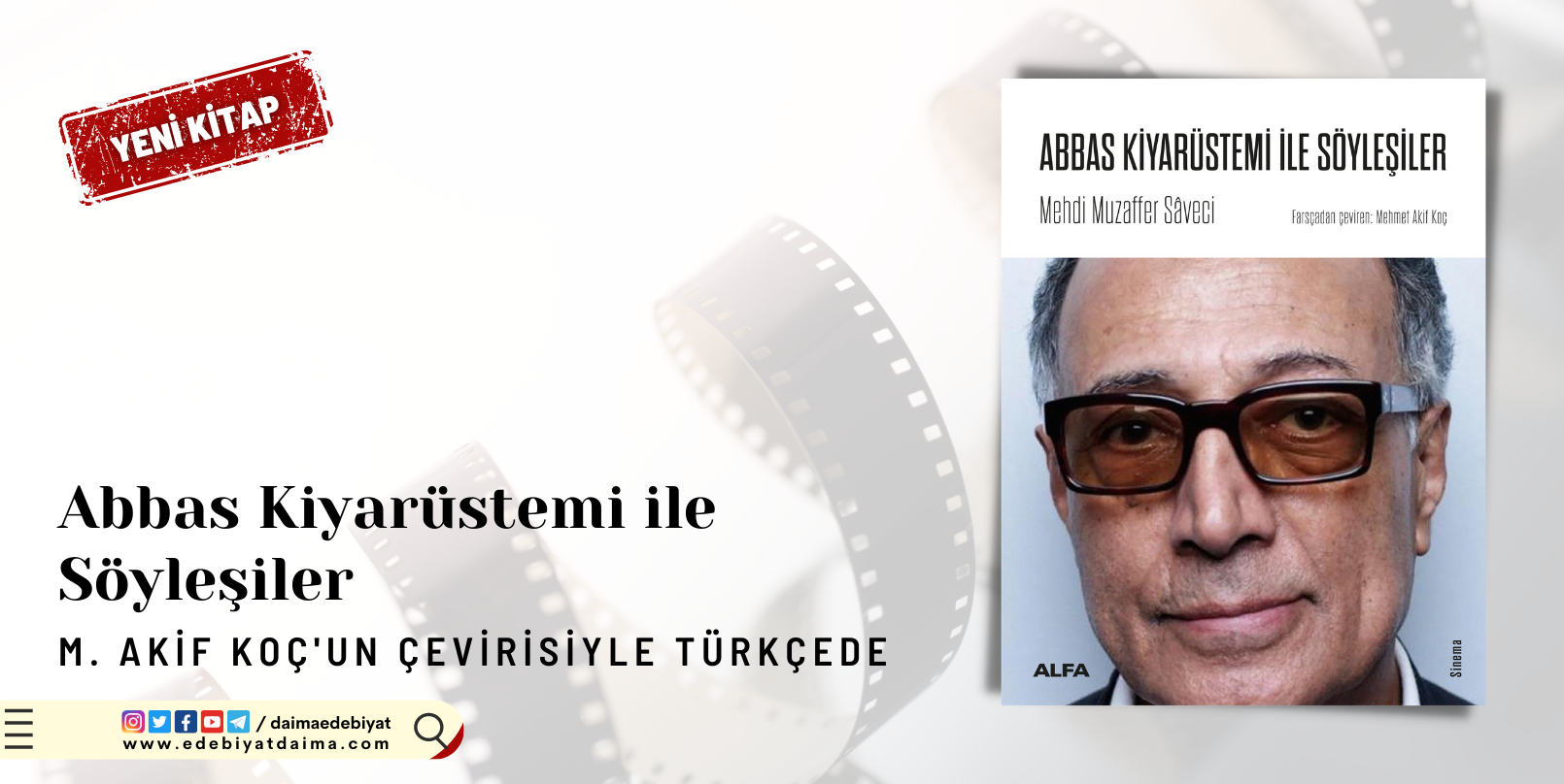 Abbas Kiyarüstemi ile Söyleşiler M. Akif Koç’un Çevirisiyle Türkçede