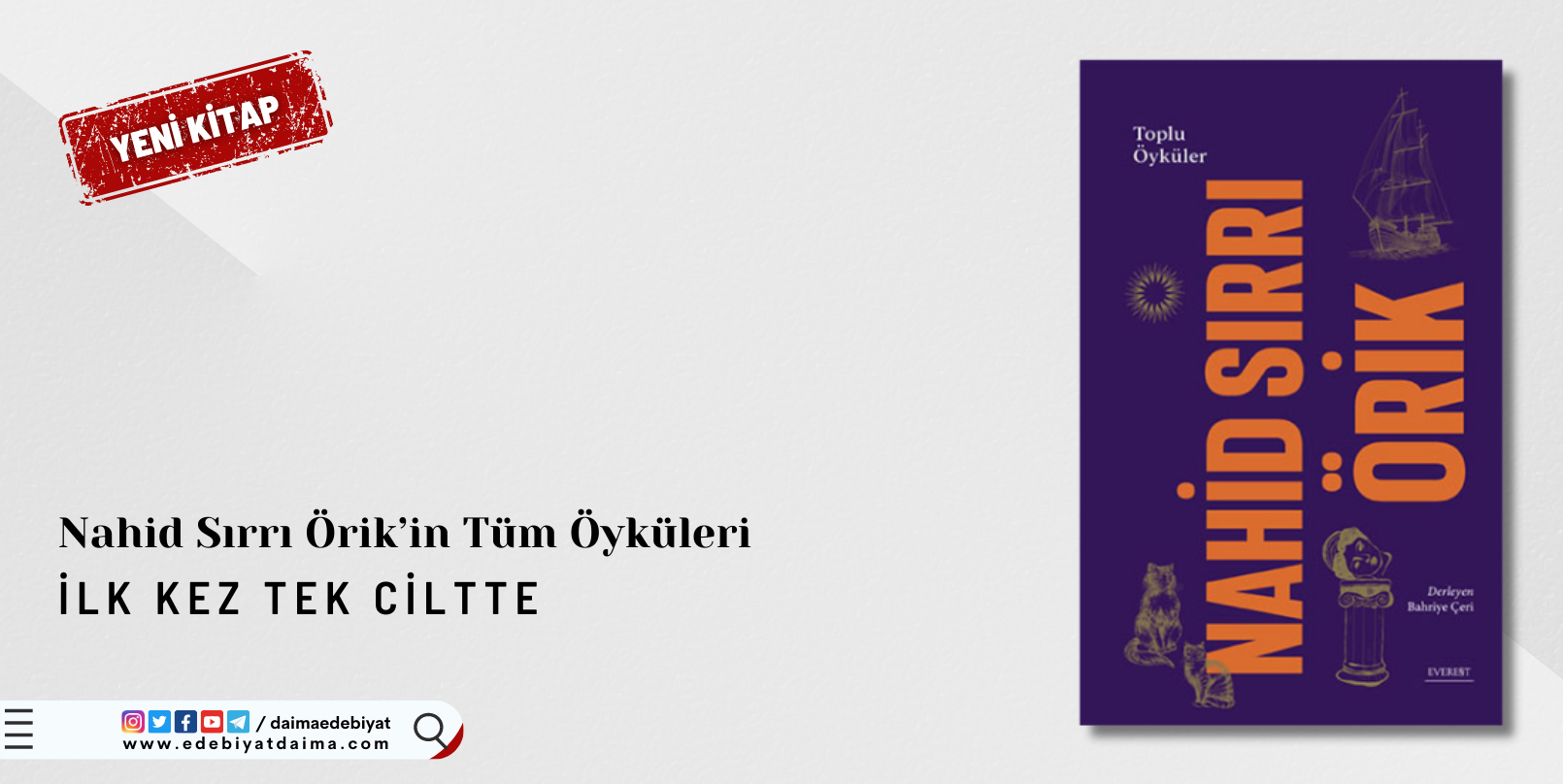 Nahid Sırrı Örik’in Tüm Öyküleri İlk Kez Tek Ciltte