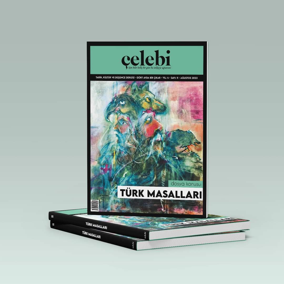 ÇELEBİ DERGİSİ “TÜRK MASALLARI” DOSYA KONULU 11. SAYISINI YAYIMLADI
