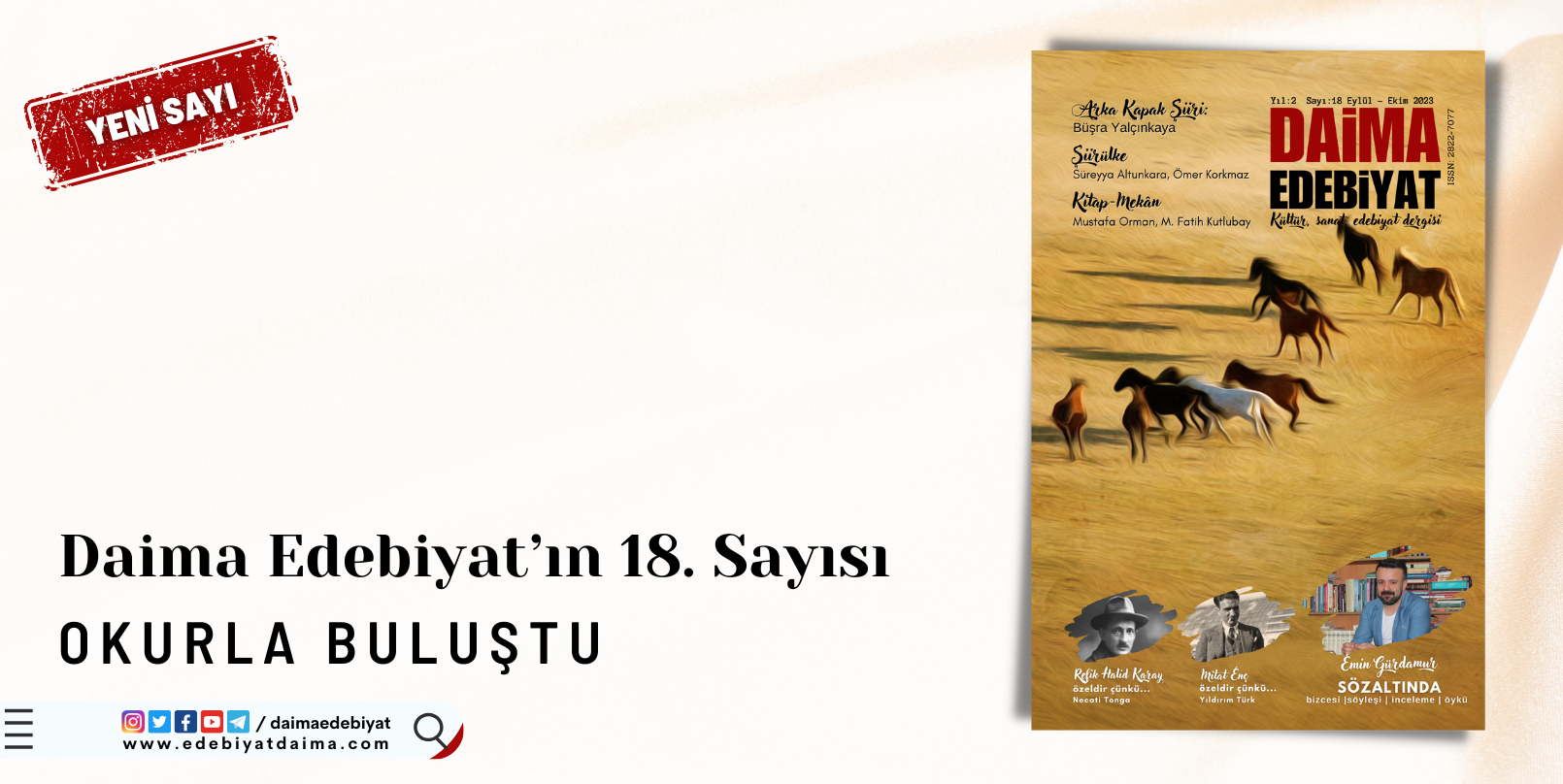 Daima Edebiyat Dergisi 18. Sayısıyla Okurlarının Karşısında Daima Edebiyat Dergisi 18. Sayısıyla Okurlarının Karşısında