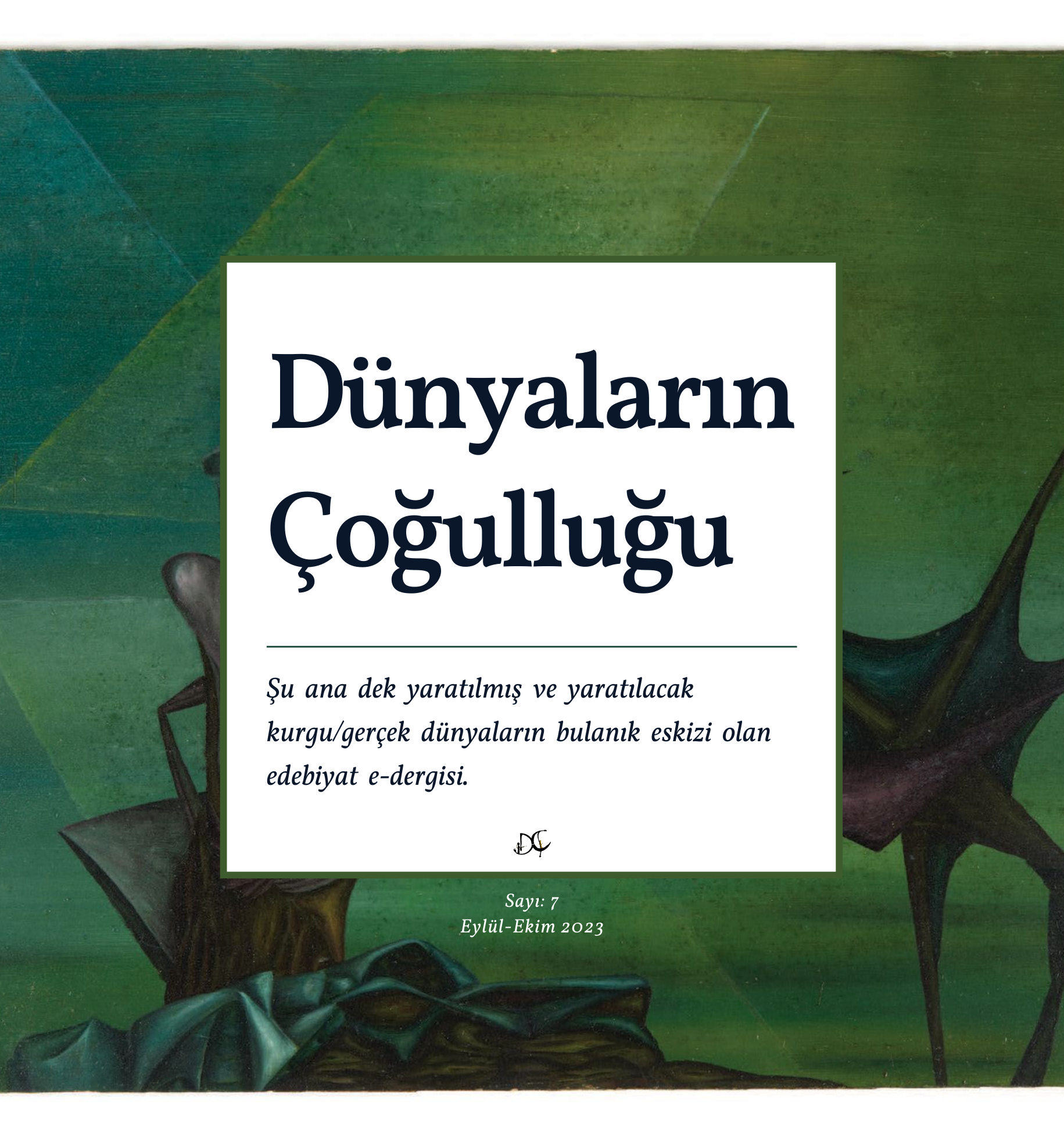 DÜNYALARIN ÇOĞULLUĞU DERGİSİNİN 7. SAYISI YAYIMLANDI