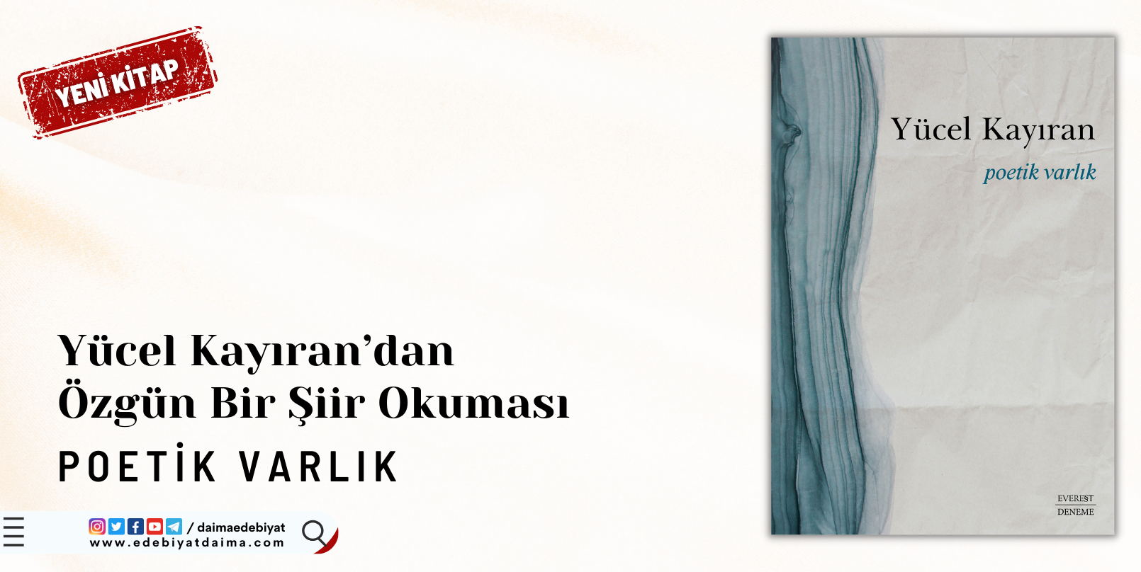 YÜCEL KAYIRAN’DAN ÖZGÜN BİR ŞİİR OKUMASI: POETİK VARLIK