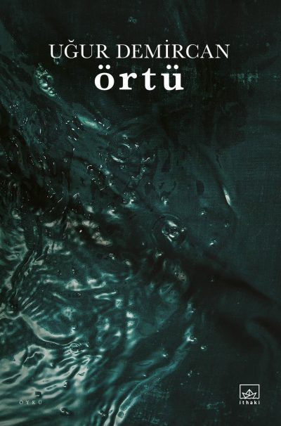 Örtü, Öykü, İthaki Yayınları
