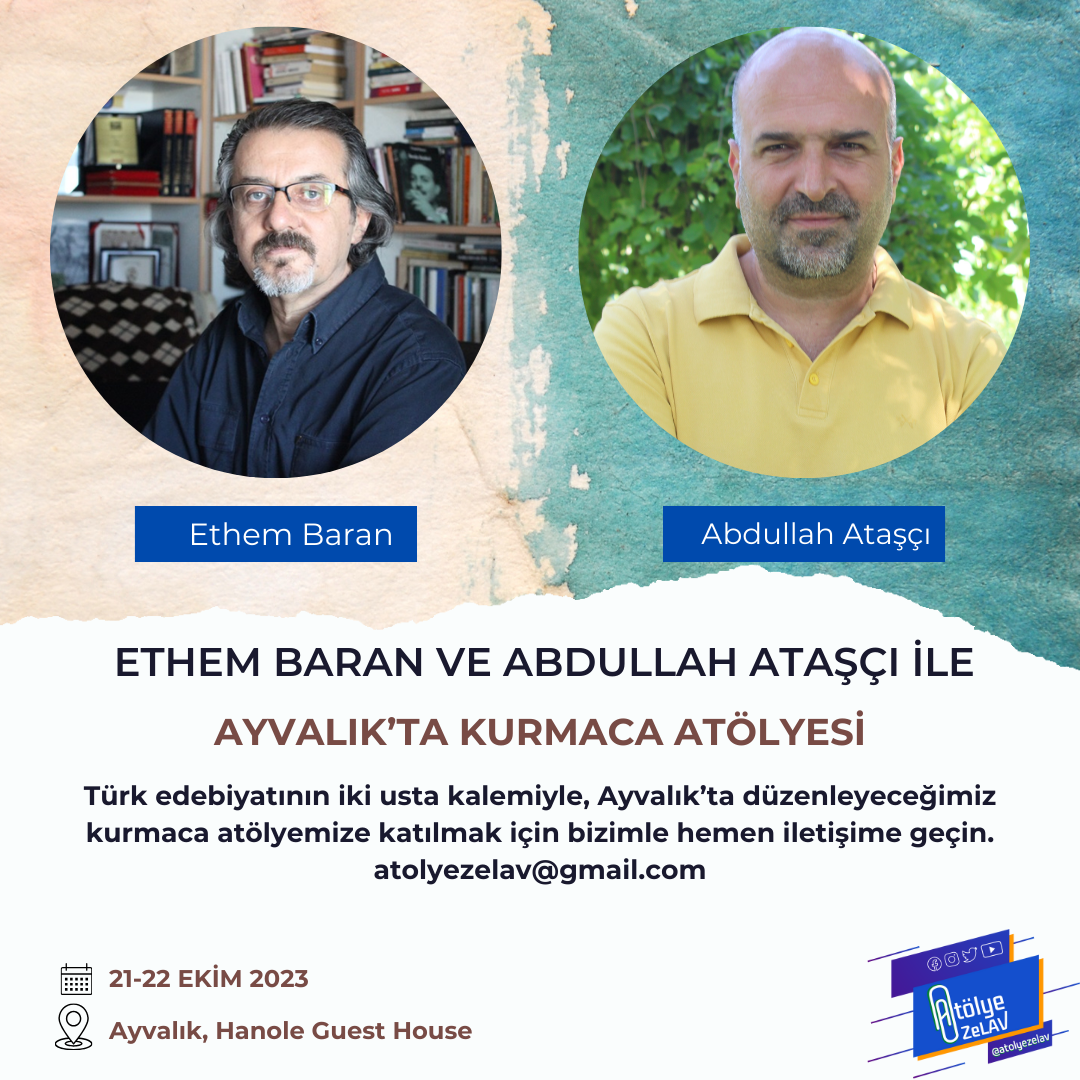 ETHEM BARAN VE ABDULLAH ATAŞÇI İLE AYVALIK’TA KURMACA ATÖLYESİ ETHEM BARAN VE ABDULLAH ATAŞÇI İLE AYVALIK’TA KURMACA ATÖLYESİ