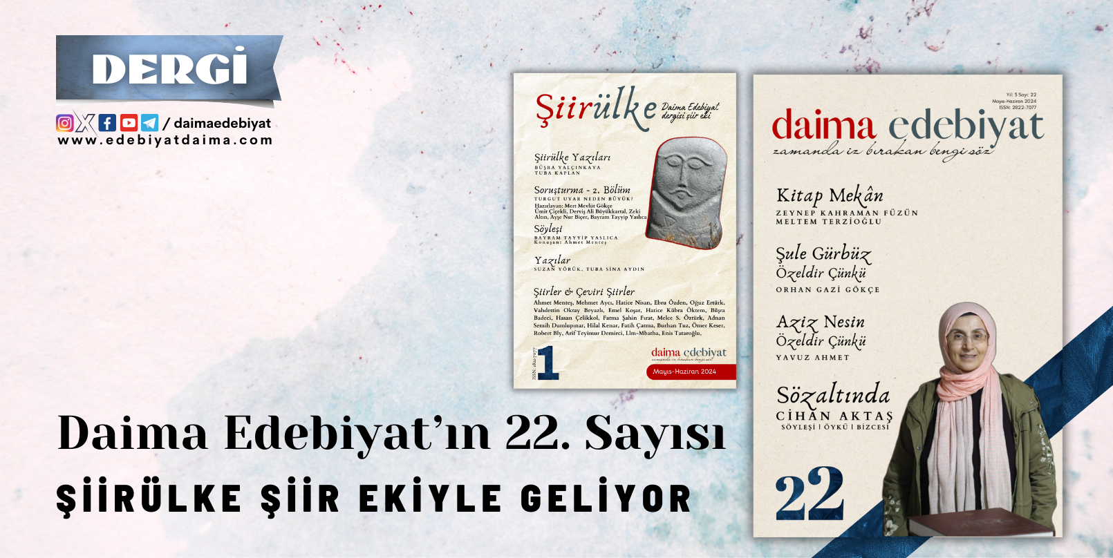 Daima Edebiyat’ın 22. Sayısı Şiirülke Şiir Ekiyle Geliyor Daima Edebiyat’ın 22. Sayısı Şiirülke Şiir Ekiyle Geliyor