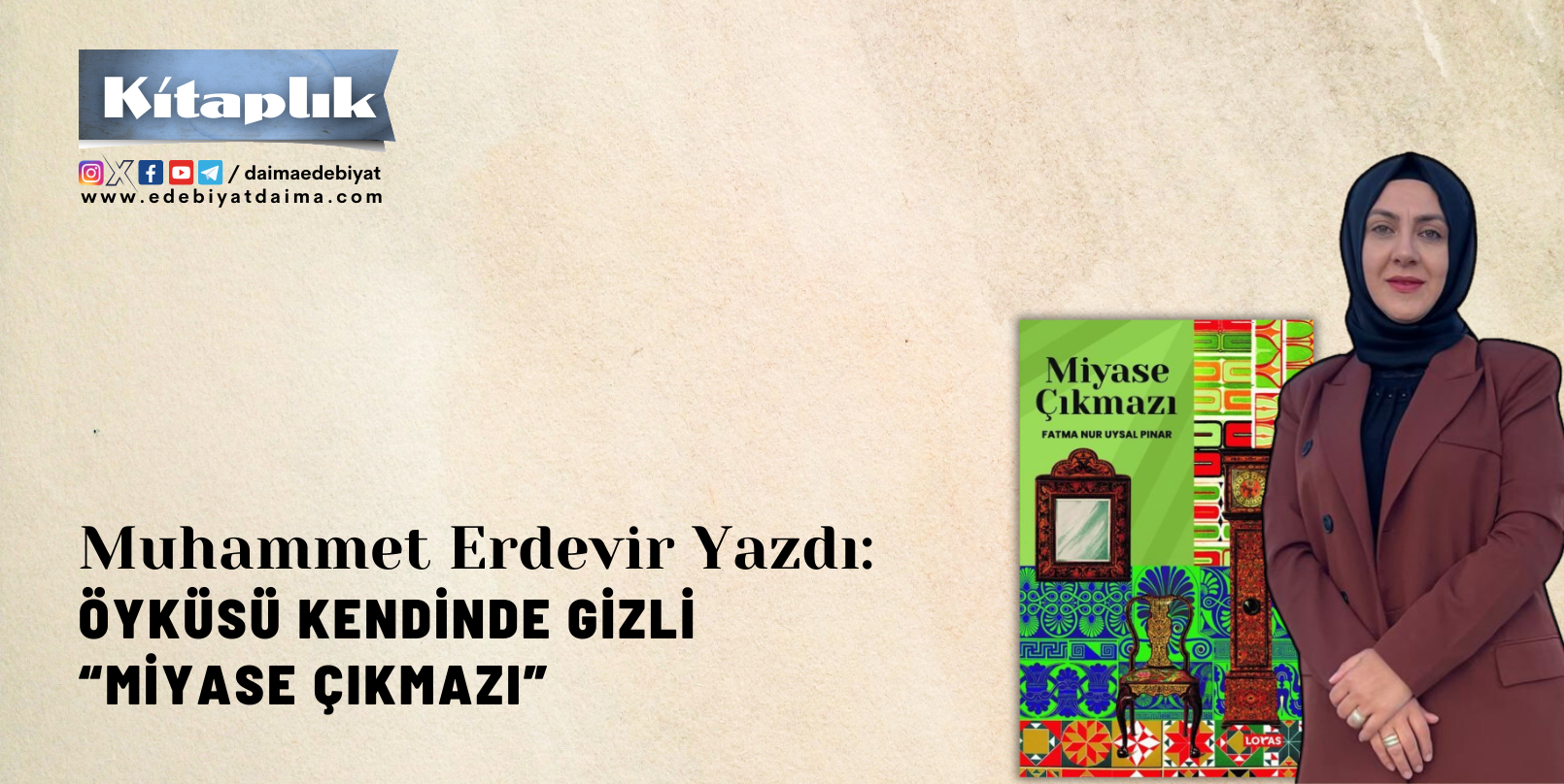 ÖYKÜSÜ KENDİNDE GİZLİ: MİYASE ÇIKMAZI ÖYKÜSÜ KENDİNDE GİZLİ: MİYASE ÇIKMAZI