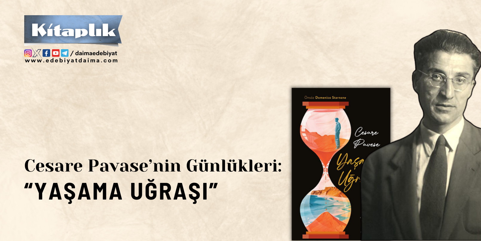Cesare Pavase’nin Günlükleri: Yaşama Uğraşı Cesare Pavase’nin Günlükleri: Yaşama Uğraşı