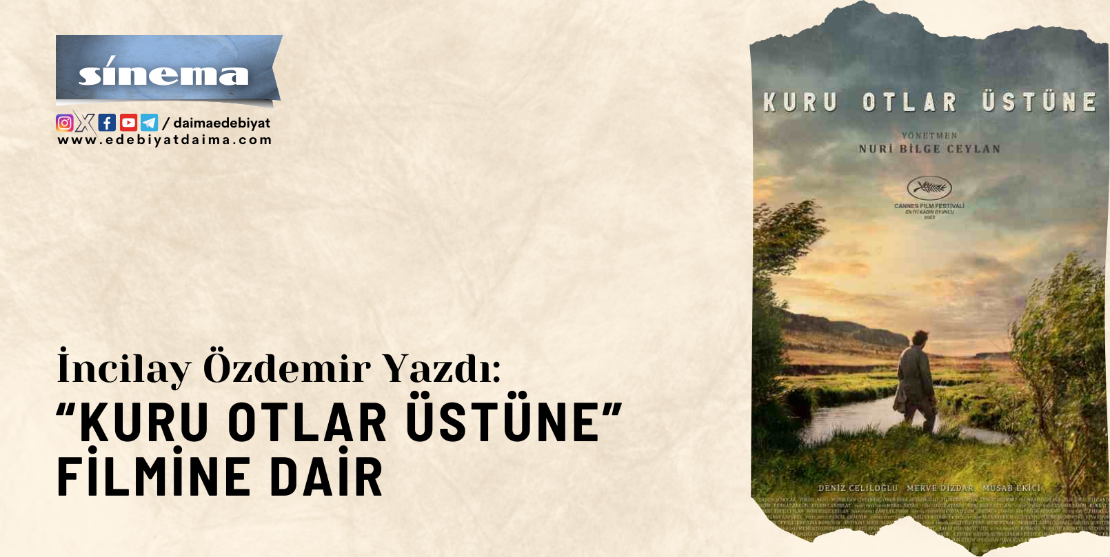 “Kuru Otlar Üstüne” Filmine Dair