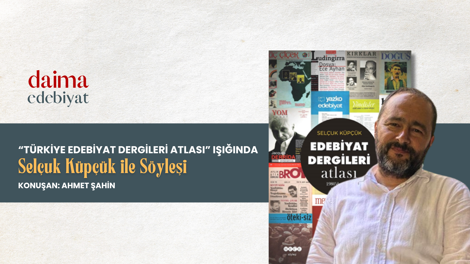 Türkiye Edebiyat Dergileri Atlası Üzerine Selçuk Küpçük’le Söyleşi