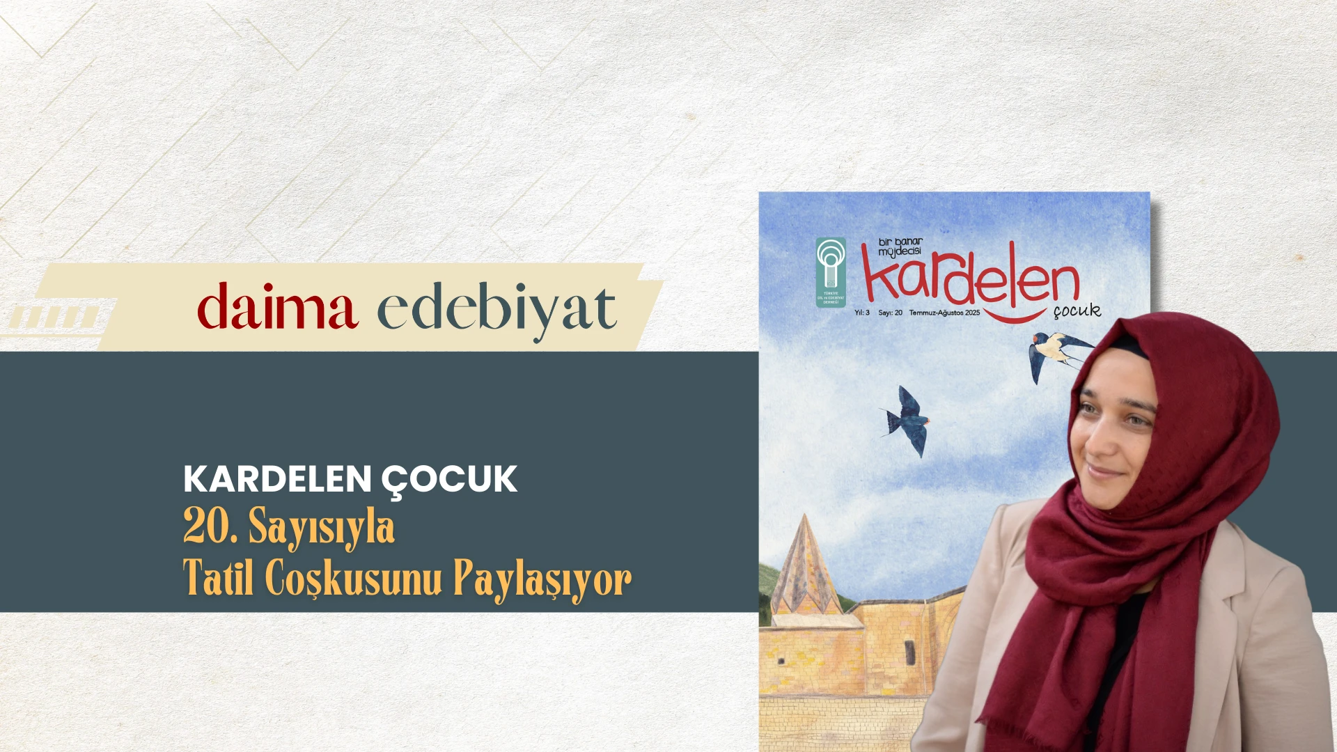 Kardelen Çocuk 20. Sayısıyla Tatil Coşkusunu Paylaşıyor