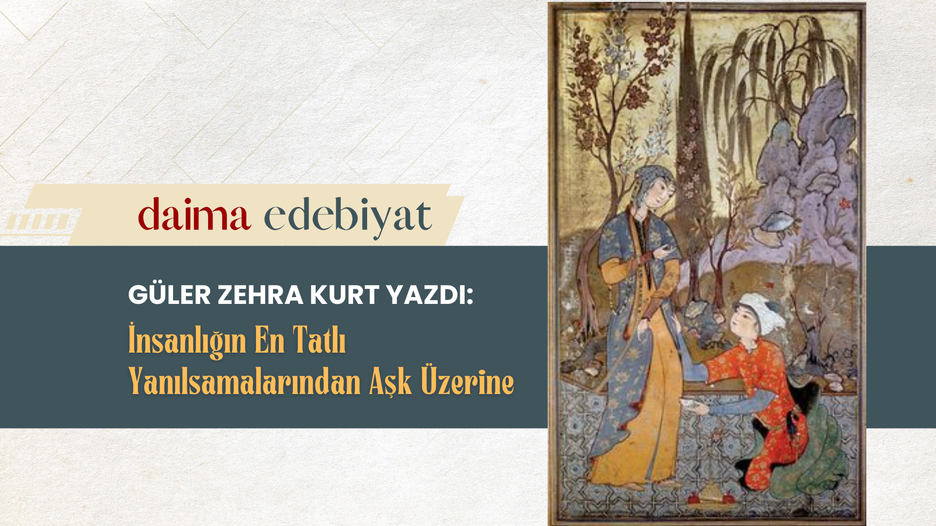 İnsanlığın En Tatlı Yanılsamalarından Aşk Üzerine İnsanlığın En Tatlı Yanılsamalarından Aşk Üzerine