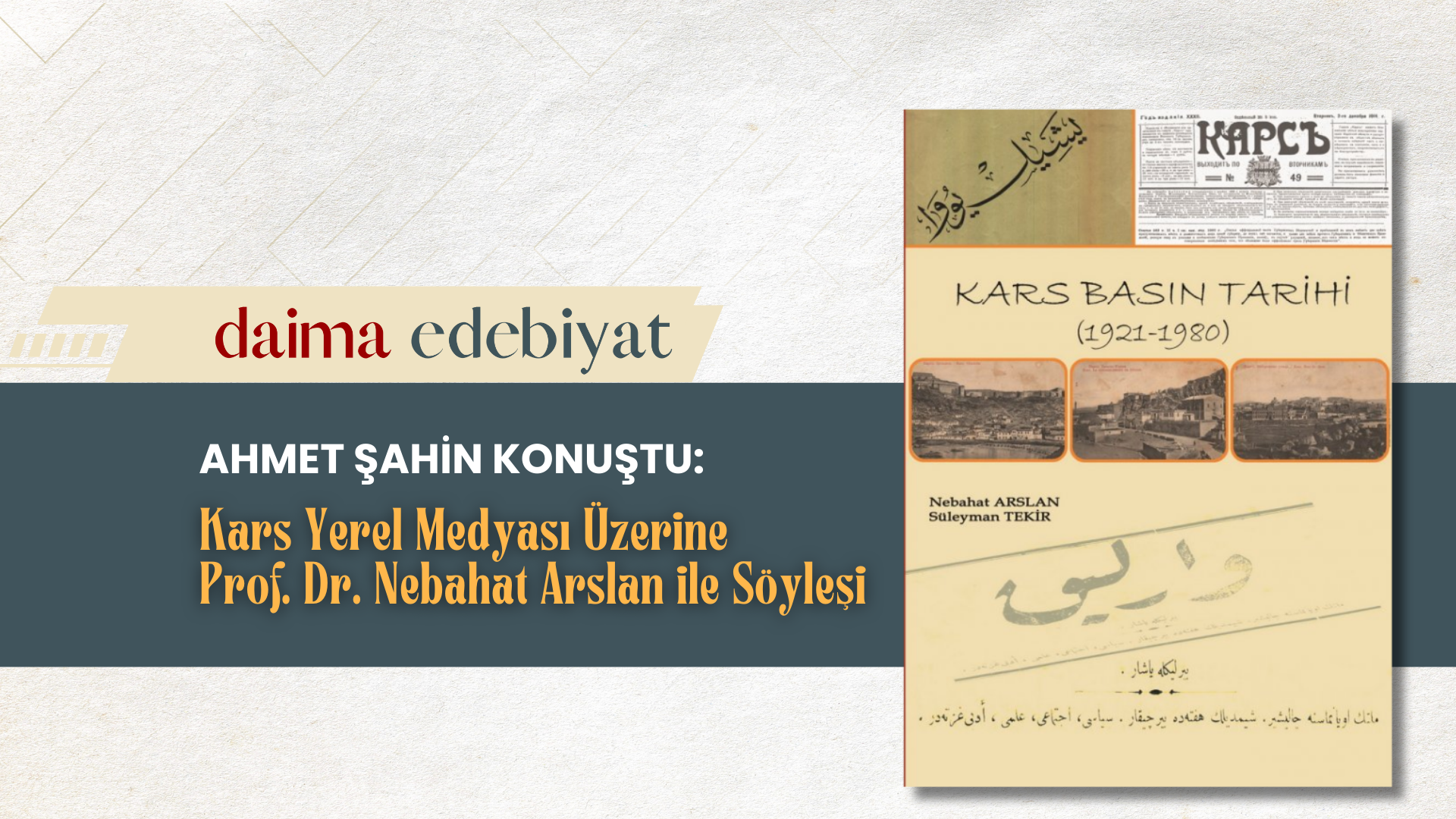 Kars Yerel Medyası Üzerine Prof. Dr. Nebahat Arslan ile Tarihsel Bir Değerlendirme