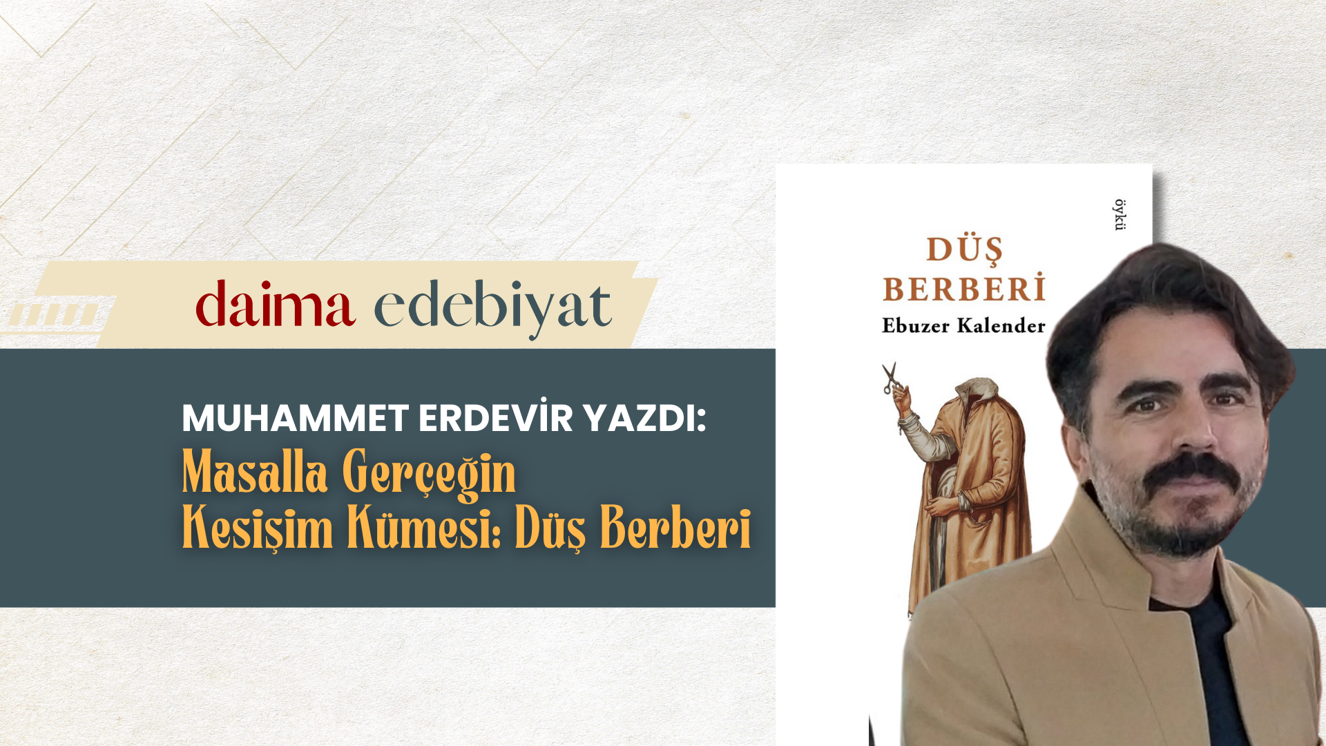 Masalla Gerçeğin Kesişim Kümesi: Düş Berberi Masalla Gerçeğin Kesişim Kümesi: Düş Berberi