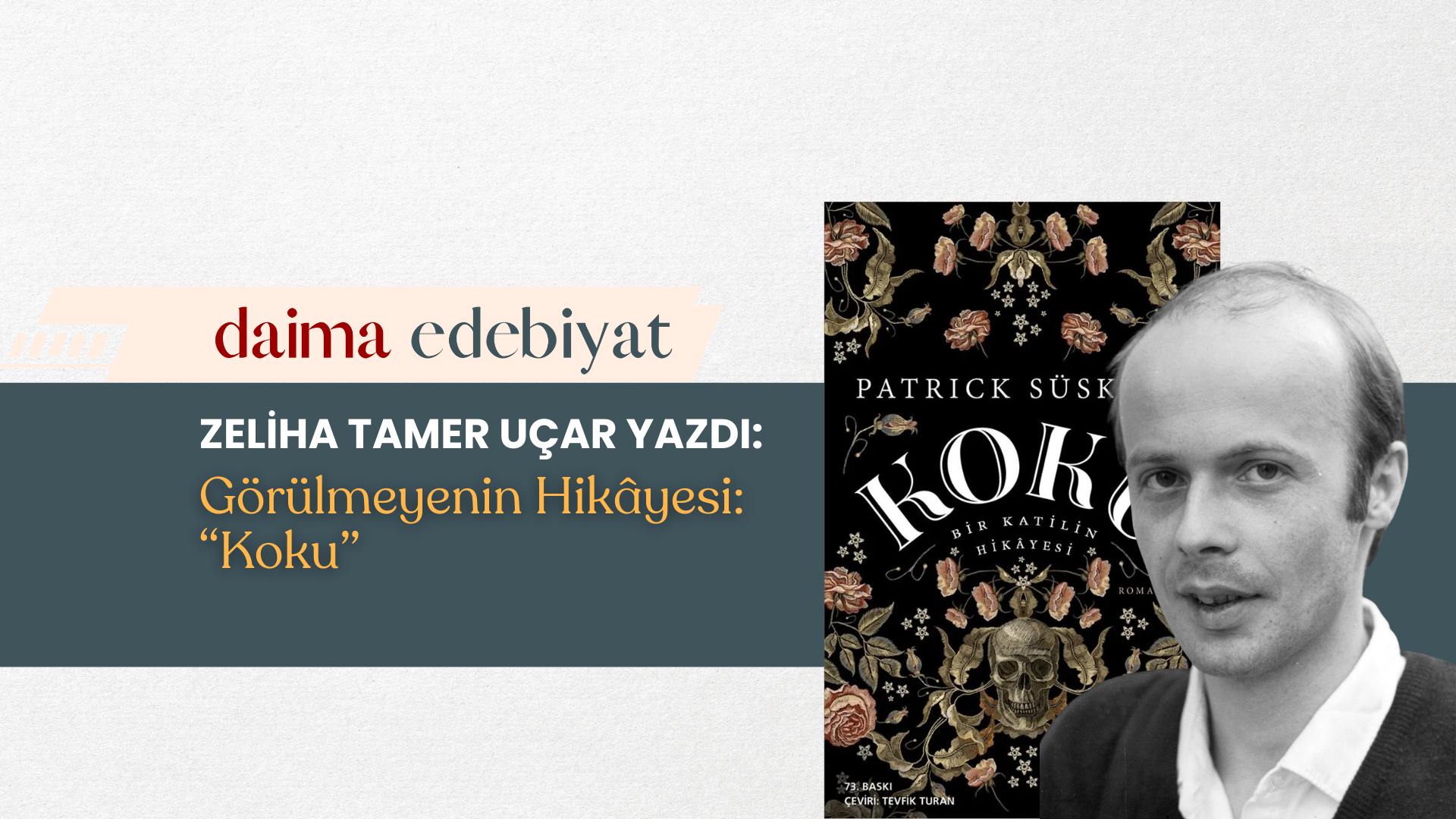 GÖRÜLMEYENİN HİKÂYESİ: KOKU