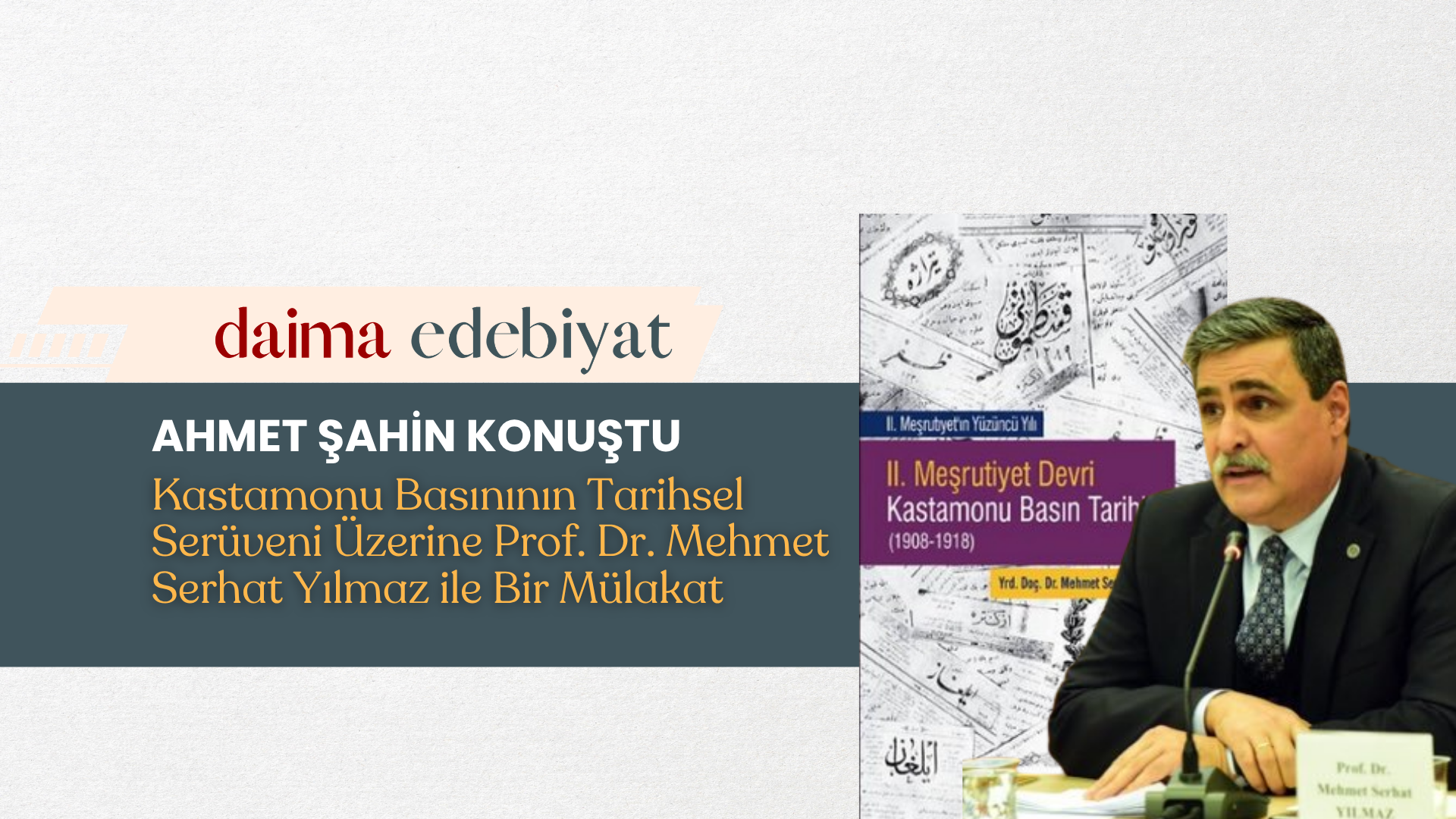 Kastamonu Basınının Tarihsel Serüveni Üzerine Prof. Dr. Mehmet Serhat Yılmaz ile Bir Mülakat Kastamonu Basınının Tarihsel Serüveni Üzerine Prof. Dr. Mehmet Serhat Yılmaz ile Bir Mülakat