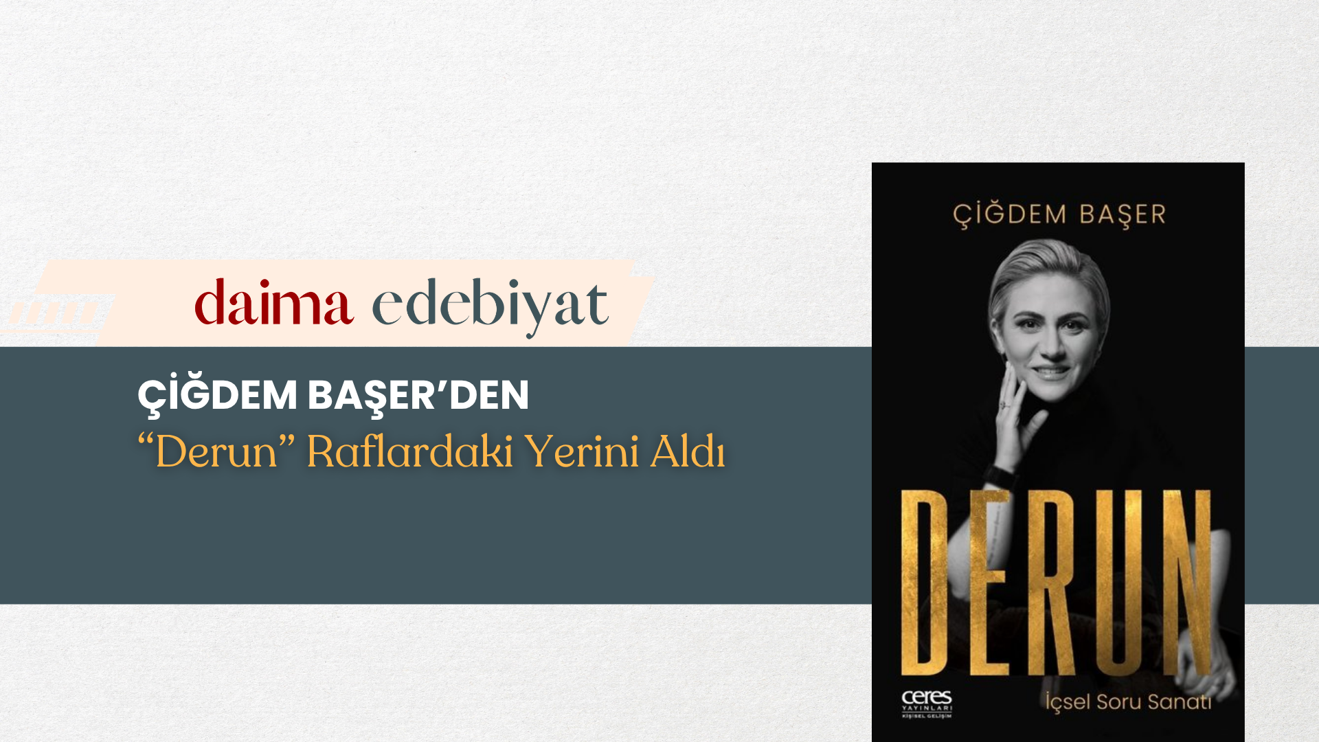 Kendine Soru Sormanın Gücünü Anlatan “Derun” Raflardaki Yerini Aldı Kendine Soru Sormanın Gücünü Anlatan “Derun” Raflardaki Yerini Aldı