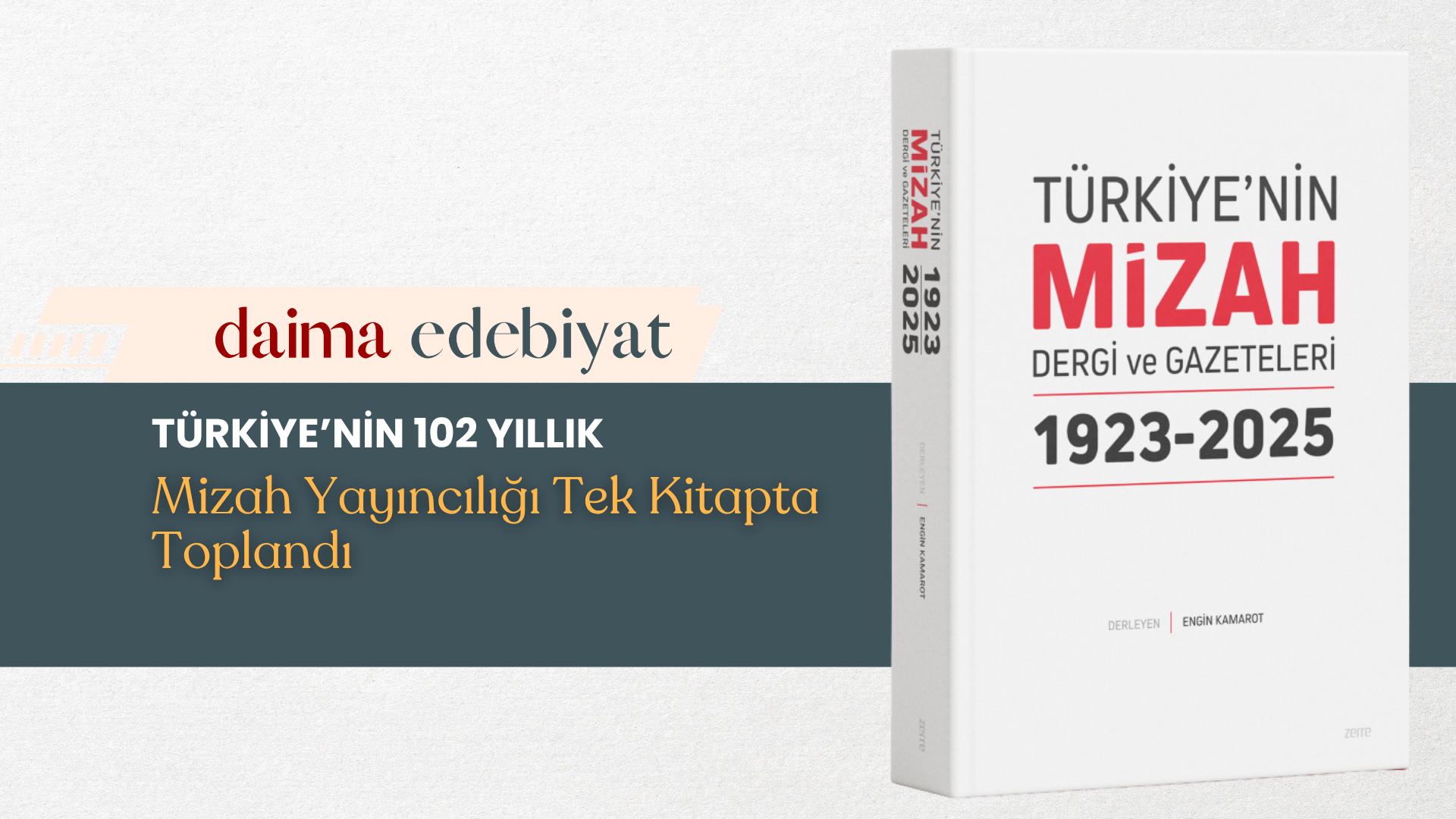 Türkiye’nin 102 Yıllık Mizah Yayıncılığı Tek Kitapta Toplandı Türkiye’nin 102 Yıllık Mizah Yayıncılığı Tek Kitapta Toplandı