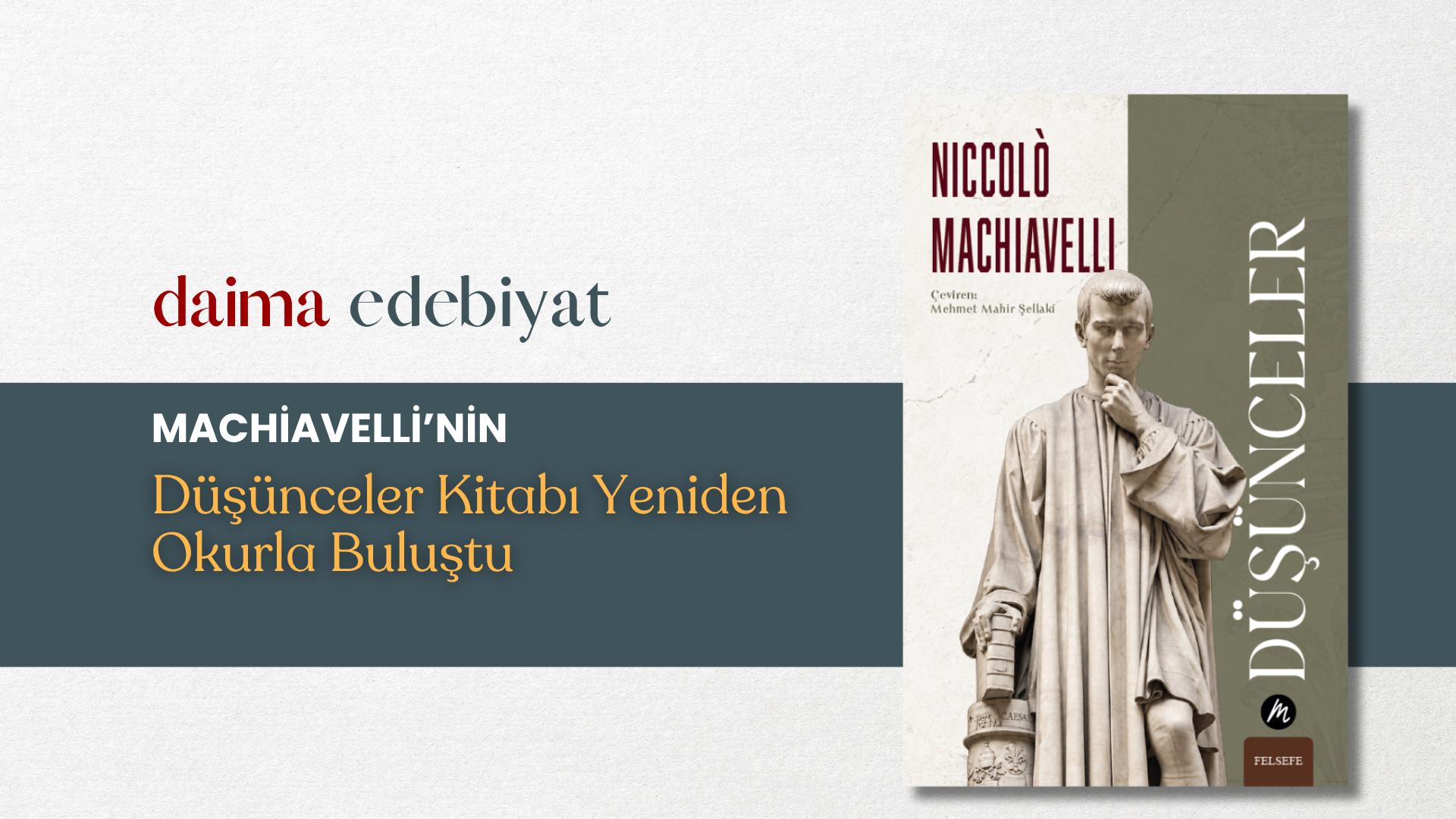 Machiavelli’nin Düşünceler Kitabı Yeniden Okurla Buluştu