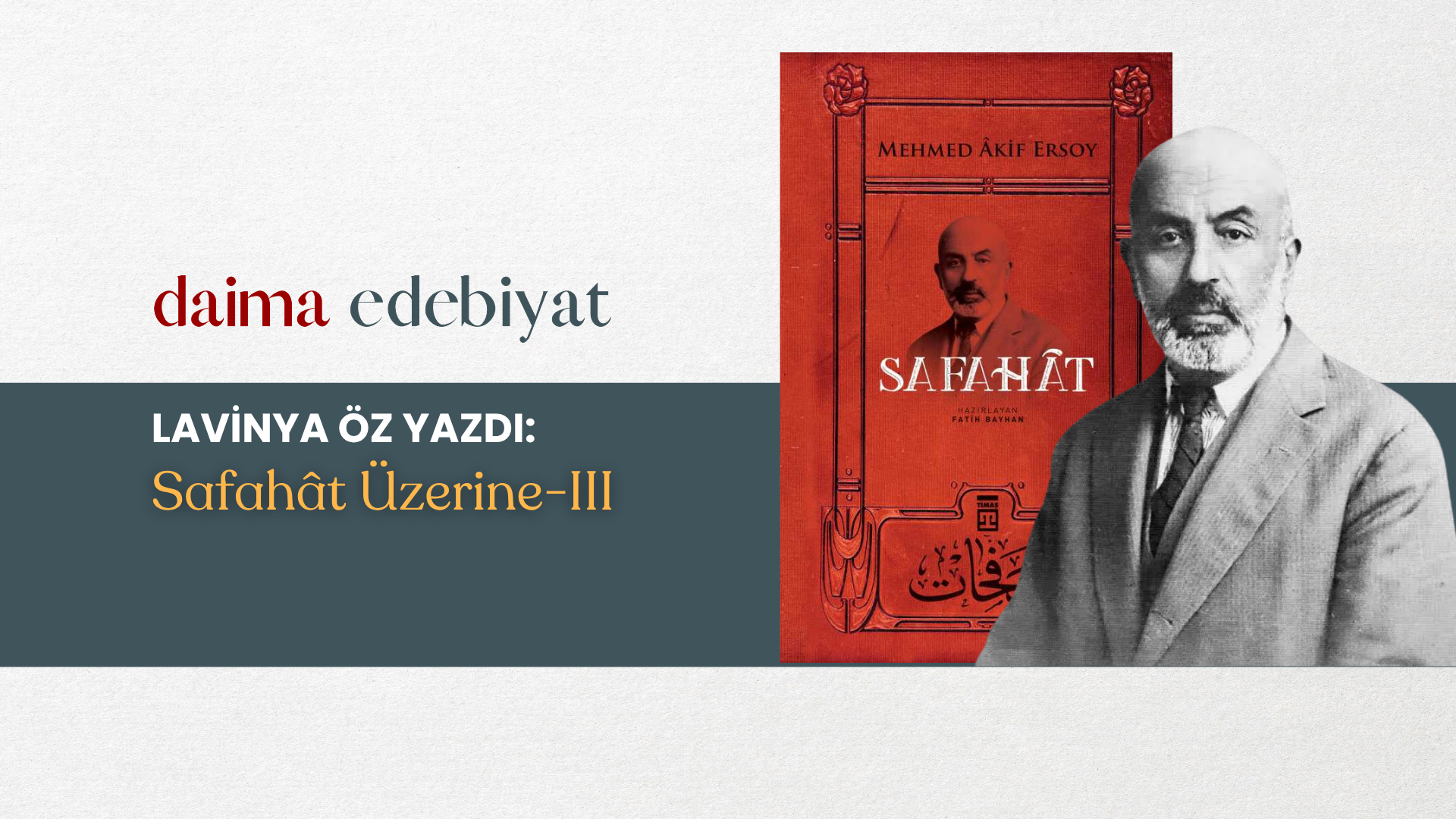 Lavinya Öz | Safahât Üzerine-III Lavinya Öz | Safahât Üzerine-III
