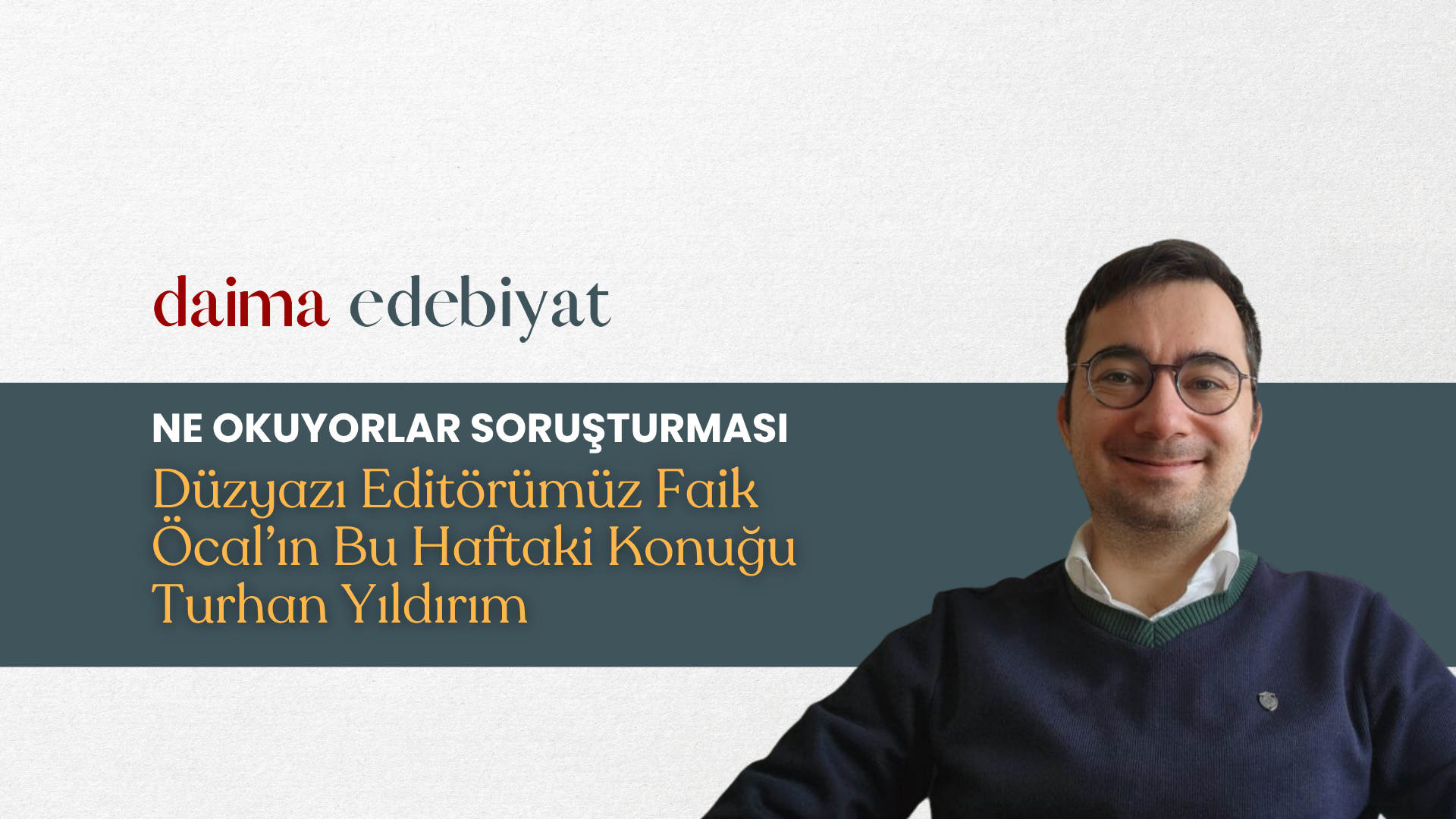 Ne Okuyorlar Soruşturması | Turhan Yıldırım Ne Okuyorlar Soruşturması | Turhan Yıldırım